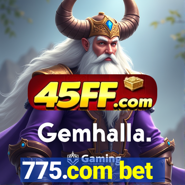 775.com bet